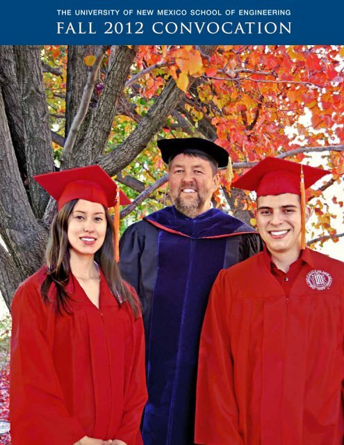 Fall 2012 UNM Engineering Convocation Program - School of ...