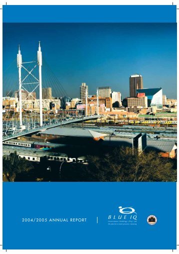 Blue IQ Annual Report 2004-2005 - Gauteng Online