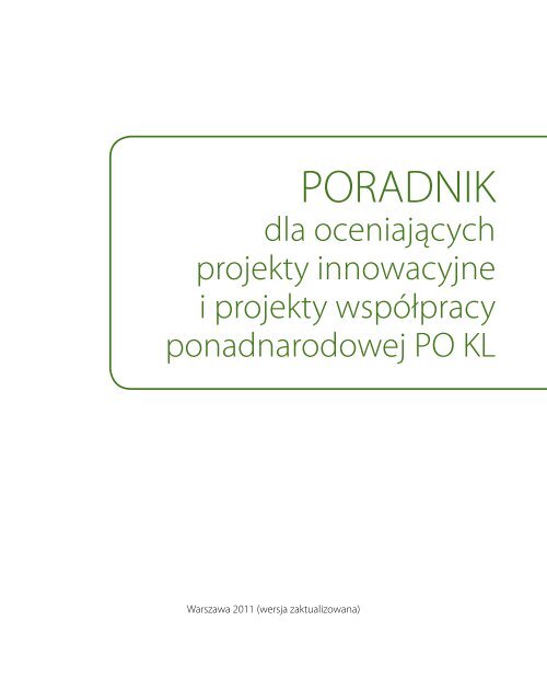 Poradnik dla oceniajÄcych projekty innowacyjne i ... - mojregion.eu