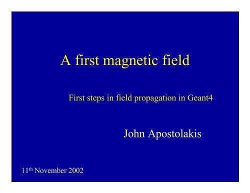 A first magnetic field - Geant4 - CERN