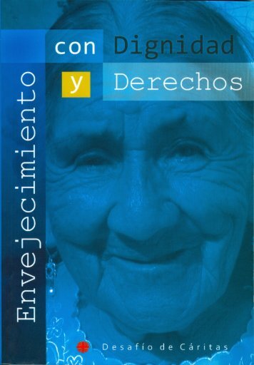 Envejecimiento con Dignidad y Derecho - CÃ¡ritas del PerÃº