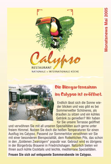 Die Biergartensaison im Calypso ist eröffnet. - Restaurant Calypso