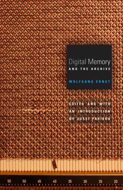 Ernst-Wolfgang-Digital-Memory-and-the-Archive