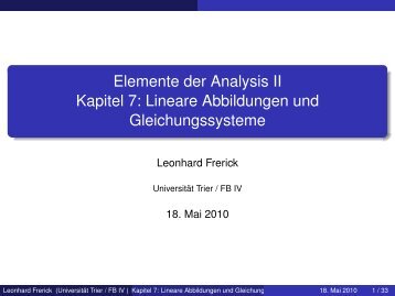 Elemente der Analysis II Kapitel 7: Lineare ... - Universität Trier