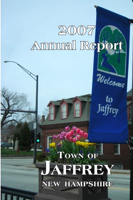Annual Report 2007 - Town of Jaffrey