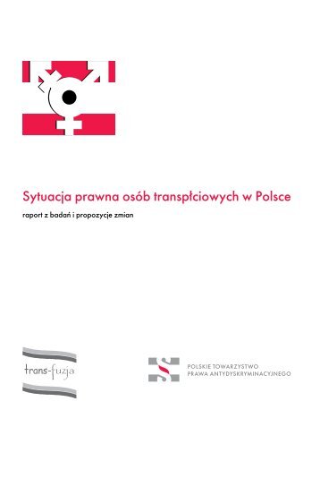 Sytuacja prawna osÃ³b transpÅciowych w Polsce - Trans-Fuzja