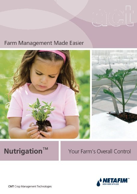 Nutrigation™ Nutriga ation - Netafim