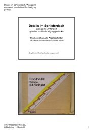 10. Details im Schieferdach, Wange parallel zur ... - Modelldaecher