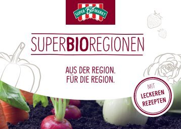 SuperBioRegionen – Aus der Region. Für die Region.