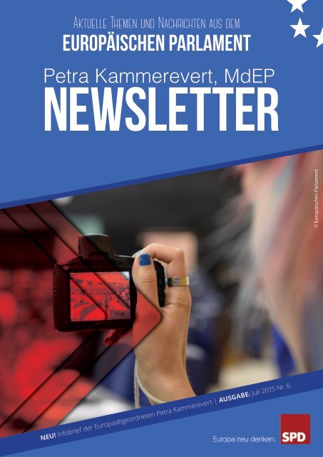 Infobrief der Europaabgeordneten Petra Kammerevert - Ausgabe: Juli 2015 Nr. 6