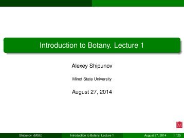 Introduction to Botany. Lecture 1 - Materials of Alexey Shipunov