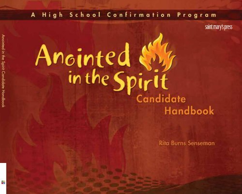 Anointed in the Spirit Candidate Handbook - Saint Mary's Press