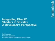 Integrating DirectX Shaders in 3ds Max A Developer's ... - Visionday