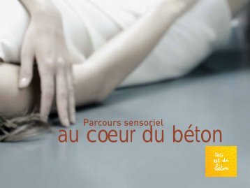 Le parcours sensoriel au coeur du béton - CCB