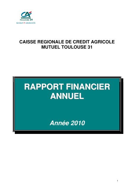 RAPPORT FINANCIER ANNUEL - Crédit Agricole Toulouse 31