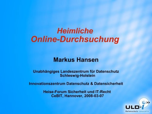 Markus Hansen: Heimliche Online-Durchsuchung - Unabhängiges ...