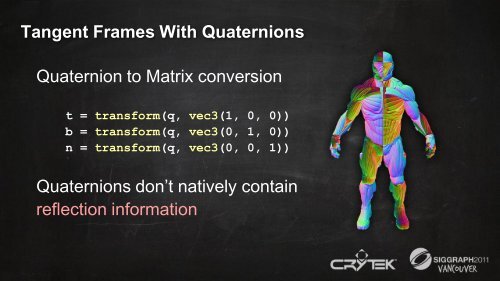 Spherical Skinning with Dual-Quaternions and QTangent - Crytek