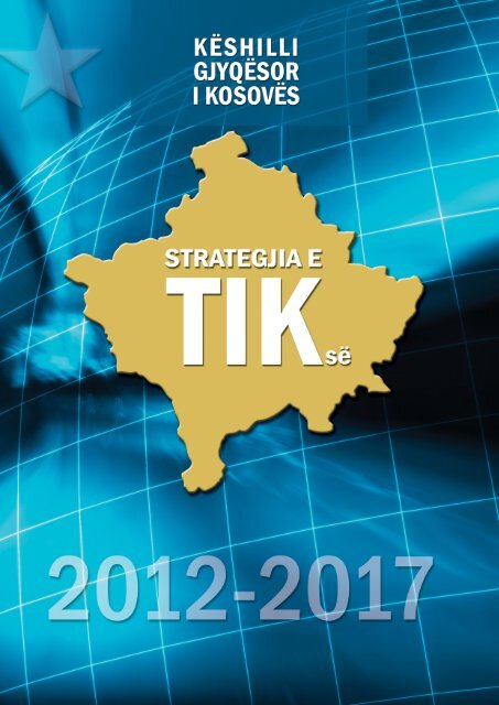 Strategjia e tik-sÃ« pÃ«r periudhÃ«n 2012 - 2017 - KÃ«shilli GjyqÃ«sor i ...