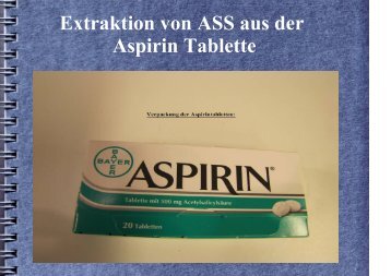 ASS Isolierung aus der Aspirintablette - sgs-straelen.de