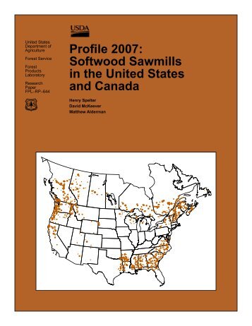 Profile 2007: Softwood Sawmills in the United States and Canada