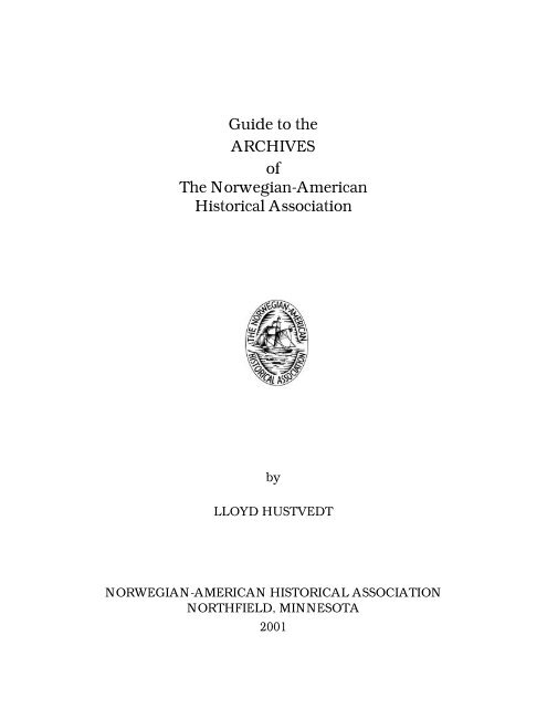 Guide to the ARCHIVES of The Norwegian-American Historical picture pic