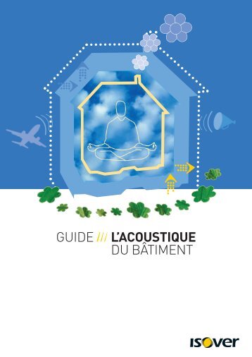 Guide ISOVER L'acoustique du bâtiment