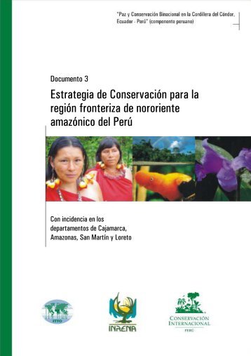 Proyecto : âPaz y Conservacion Binacional en la Cordillera del ...