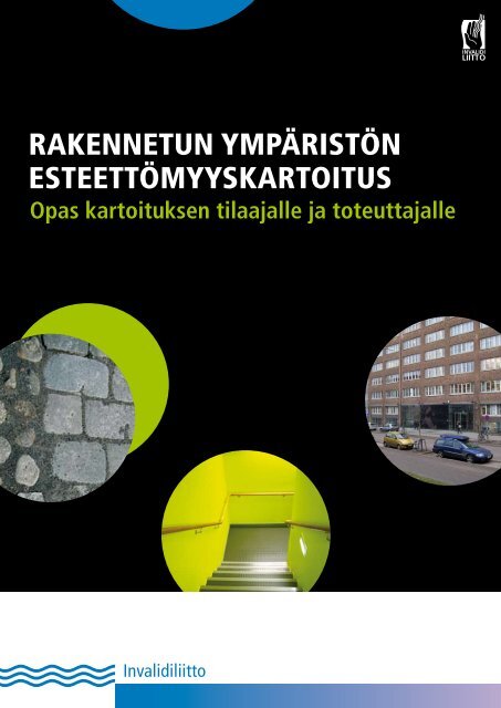 rakennetun ympÃ¤ristÃ¶n esteettÃ¶myyskartoitus - Invalidiliitto.fi