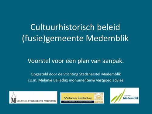 Cultuurhistorisch beleid gemeente Medemblik - Melanie Balledux ...