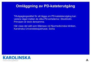 omläggning av PD-kateter - Viss