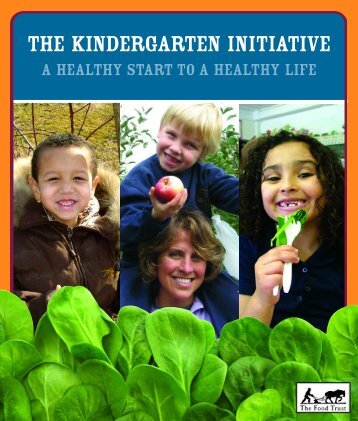 THE KINDERGARTEN INITIATIVE - The Food Trust