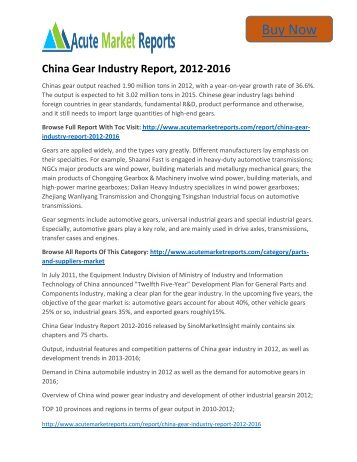 Global China Gear Market Size, Analysis, Competitive Strategies and Forecasts, 2012 to 2016  - Acute Market Reports