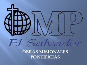 Obras Misionales Pontificias.pdf - El Salvador Misionero