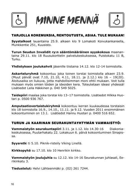 Turun Seudun Invalidit ry JÃ¤senlehti 3/2010