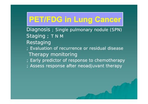 Role of PET Role of PET-CT in Pulmonary Malignancy