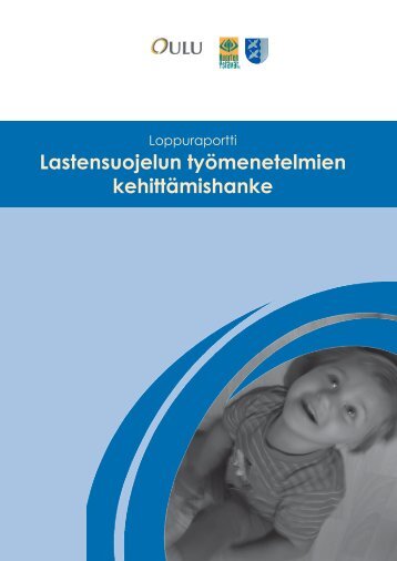 Lastensuojelun työmenetelmien kehittäminen - Oulu