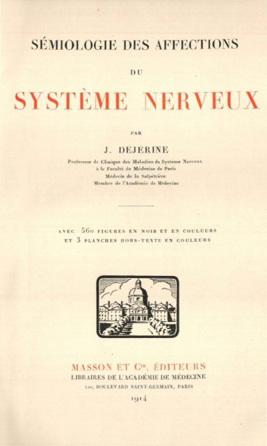 Dejerine, J. Semiologie des affections du systÃ¨me nerveux. ParÃ­s