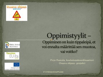 Oppimistyylit â Oppiminen on kuin tippaleipÃ¤, et voi ennalta ...