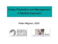 Presentation from Peter Milgrom, DDS - Advantage Dental