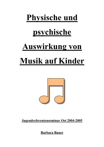 Physische und psychische Auswirkung von Musik auf Kindern
