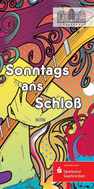 "Sonntags ans Schloß" 2012 als PDF - Regionalverband Saarbrücken