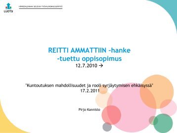 Reitti ammattiin -hanke - Tuettu oppisopimus - Pirjo Kannisto