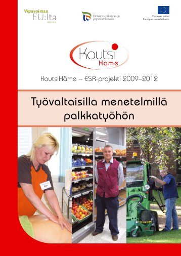 TyÃ¶valtaisilla menetelmillÃ¤ palkkatyÃ¶hÃ¶n (pdf) - Kiipulan ammattiopisto