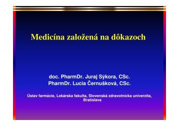 MedicÃ­na zaloÅ¾enÃ¡ na dÃ´kazoch - SlovenskÃ¡ zdravotnÃ­cka univerzita