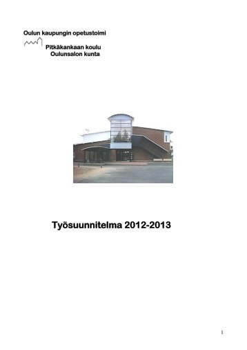 OPETUKSEN YLEINEN JÄRJESTÄMINEN - Oulu