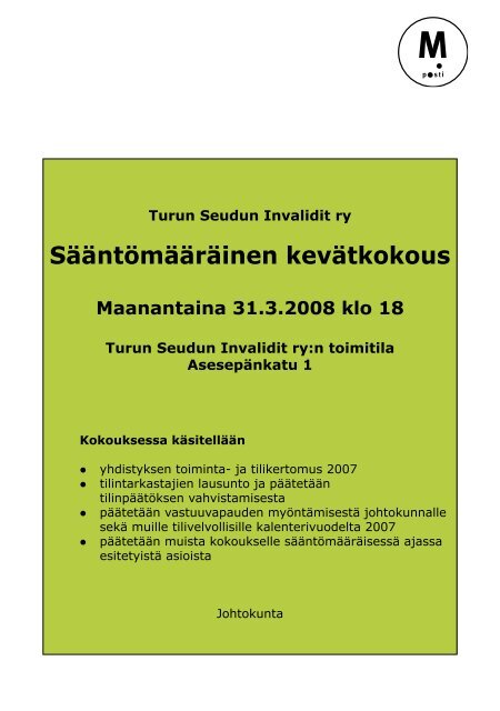 JÃ¤senlehti 1/2008 - Turun Seudun Invalidit ry.