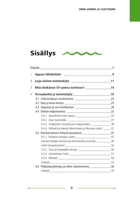 Omin voimin ja tukitoimin - Sosiaaliportti