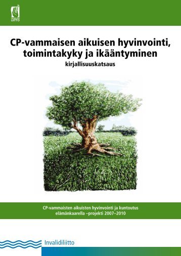 CP-vammaisen aikuisen hyvinvointi, toimintakyky ja ... - Invalidiliitto.fi