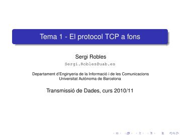 Tema 1 - El protocol TCP a fons - dEIC - Universitat AutÃ²noma de ...