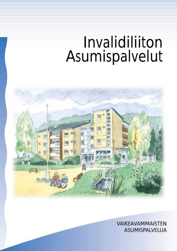 Invalidiliiton Asumispalvelut - Invalidiliitto.fi - Invalidiliitto ry